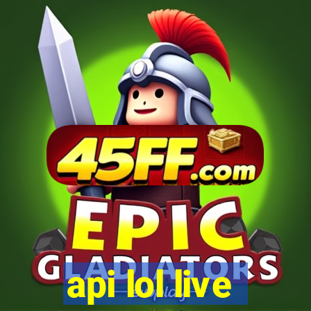 api lol live